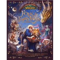 World of Warcraft: Folk & Fairy Tales of Azeroth