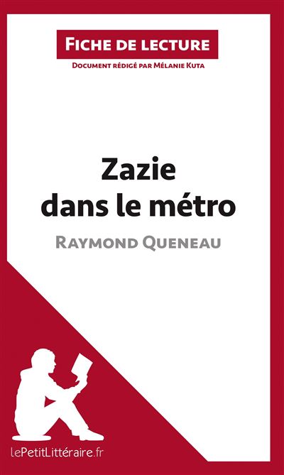 Analyse : Zazie dans le métro de Raymond Queneau