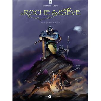 De Roche et de Sève T03