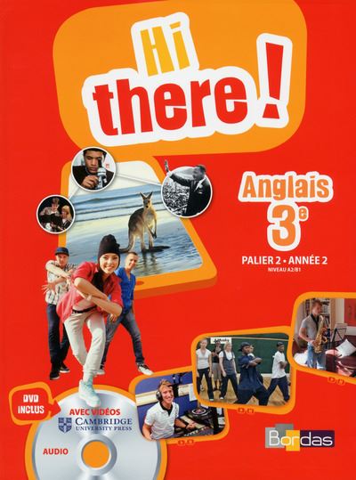 Hi there ! Anglais 3ème niveau A2-B1
