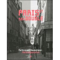 Paris avant, après XIXe - XXIe siècle - cartonné - Patrice de