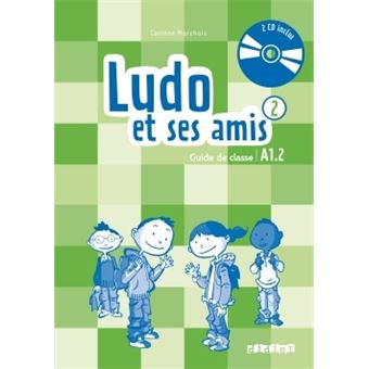 Ludo et ses amis 2 (éd.2015) - Guide pédagogique + 2 CD audio