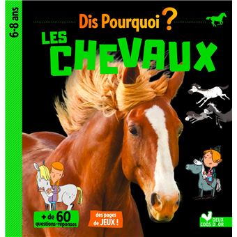Dis pourquoi les chevaux