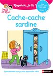 Regarde je lis ! Une histoire à lire tout seul - Cache-cache sardine Niveau 1