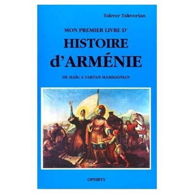 Mon premier livre d'histoire d'Arménie