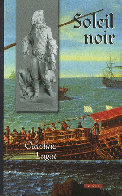Soleil noir - Caroline Lugat - broché