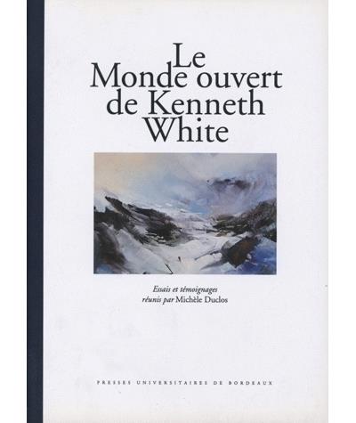 Le monde ouvert de kenneth white