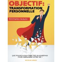 Objectif: Transformation Personnelle !