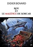Roy et le maléfice de Sorcar