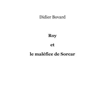 Roy et le maléfice de Sorcar