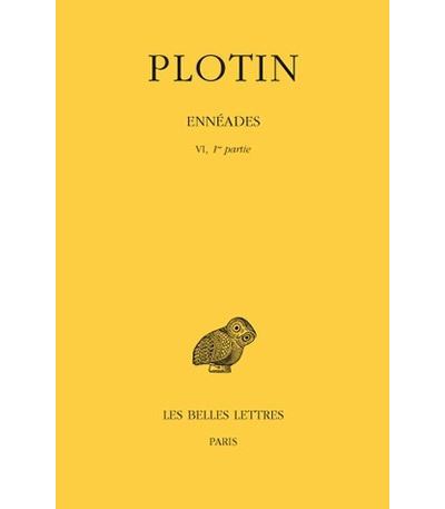 Ennéades. Tome VI, 1re partie