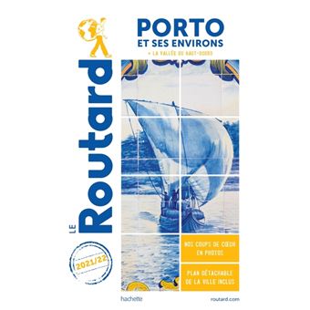Guide du Routard Porto et ses environs  2021/22