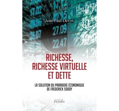 Richesse, richesse virtuelle et dette la solution du paradox