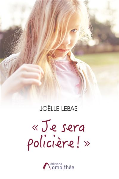Je sera policière !
