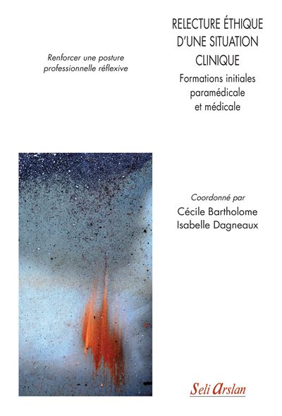 Relecture éthique d'une situation clinique, formations initiales paramédicale et médicale