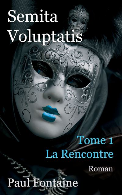 Semita voluptatis, La rencontre