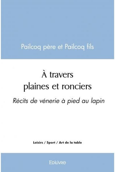 À travers plaines et ronciers