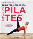 Sculpter son corps grâce aux pilates