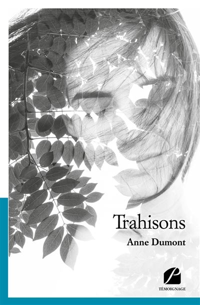 Trahisons - Anne Dumont - broché