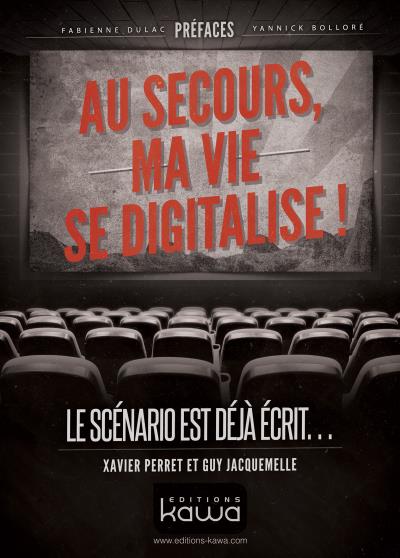 Au secours, ma vie se digitalise !