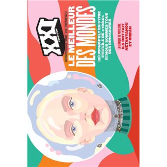 Revue xxi n 46 : le meilleur des mondes