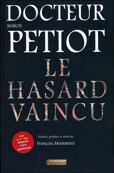 Le hasard vaincu - Marcel Petiot - broché