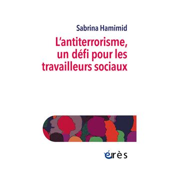 L’antiterrorisme, un défi pour les travailleurs sociaux