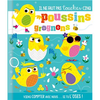 5 poussins grognons
