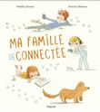 Ma famille déconnectée