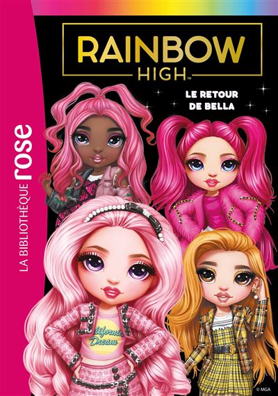 Rainbow High Rainbow High 09 Le Retour De Bella Collectif Poche