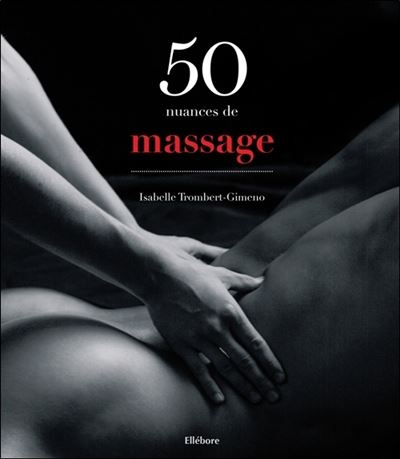 50 Nuances De Massage Broche Isabelle Trombert Gimeno Achat Livre Fnac