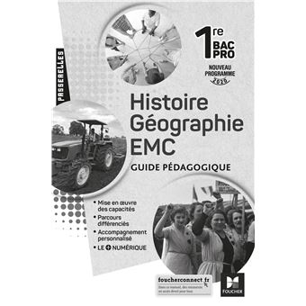 Passerelles - HISTOIRE-GEOGRAPHIE-EMC 1re Bac Pro - Ed. 2020 - Guide pédagogique