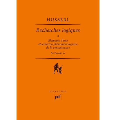 recherche logiques,3:elements d'une elucidation phenomenol