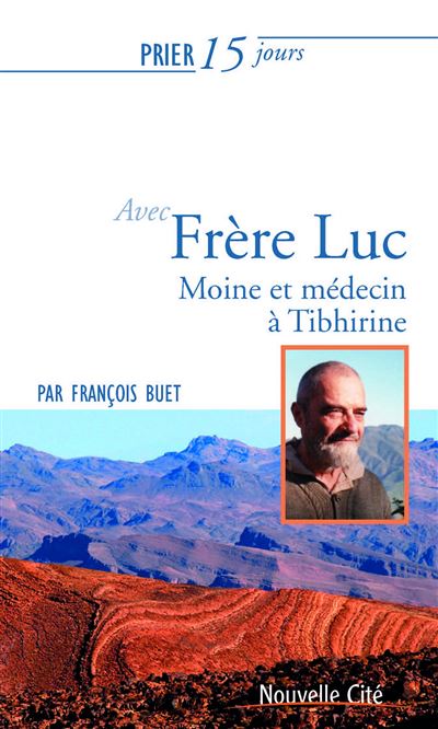 Prier 15 jours avec frere luc ned