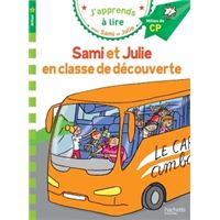 Sami et Julie CP Niveau 2 Sami et Julie en classe de découverte