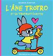 L'âne Trotro et sa trotrottinette