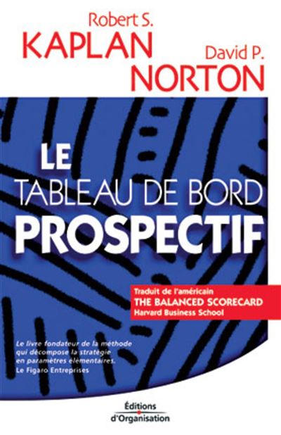 Le tableau de bord prospectif - Robert S. Kaplan - broché