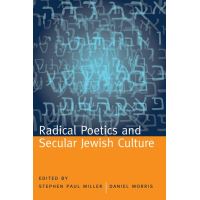 Radical Poetics and Secular Jewish Culture