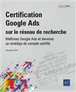 Certification Google Ads sur le Réseau de recherche - Maîtrisez Google Ads et devenez un stratège de