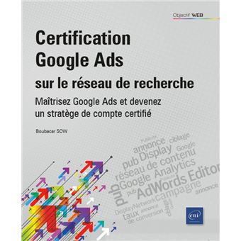 Certification Google Ads sur le Réseau de recherche - Maîtrisez Google Ads et devenez un stratège de