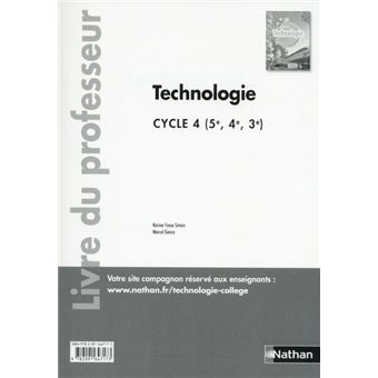Technologie Cycle 4 5eme 4eme 3eme Professeur 2016 Livre Du Professeur Programme 2016 Broche Karine Fossa Simon Marcel Genco Achat Livre Fnac