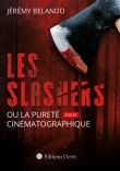 Les slashers ou la purete cinematographique