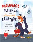 Mauvaise journée pour monsieur larayure