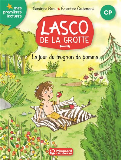 Lasco de la grotte 7 - Le Jour du trognon de pomme - Eglantine Ceulemans - broché