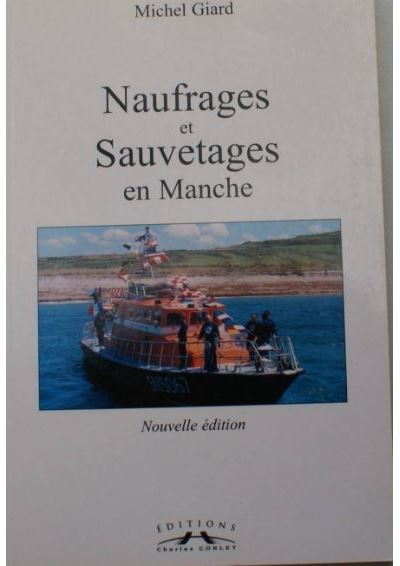 Naufrages et sauvetages en Manche