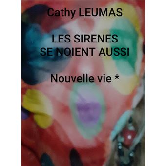 Les Sirènes se noient aussi
