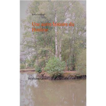 Une autre histoire du Houlme