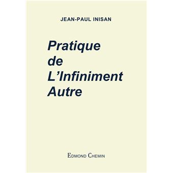Pratique de l'Infiniment Autre
