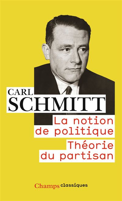 La Notion de politique - Théorie du partisan - Carl Schmitt - (donnée non spécifiée)
