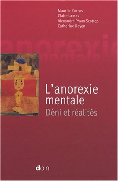 L'anorexie Mentale - Broché - Maurice Corcos, Claire Lamas, Alexandra ...